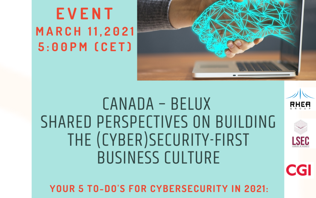 11.03.2021: Digital event “Canada – BeLux shared perspectives on building the (Cyber)security-first business culture”